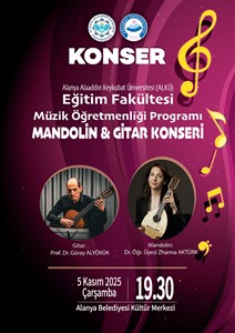 Aksaray Üniversitesi ve Alanya Alaaddin Keykubat Üniversitesi’nden Ortak Sanat Etkinliği: Mandolin ve Gitar Konseri