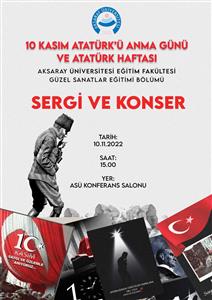 10 Kasım Atatürk'ü Anma ve Atatürk Haftası Sergi ve Konser