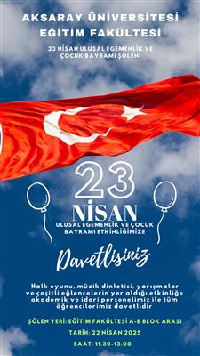 23 Nisan Ulusal Egemenlik Ve Çocuk Bayramı Şenliğine Davet